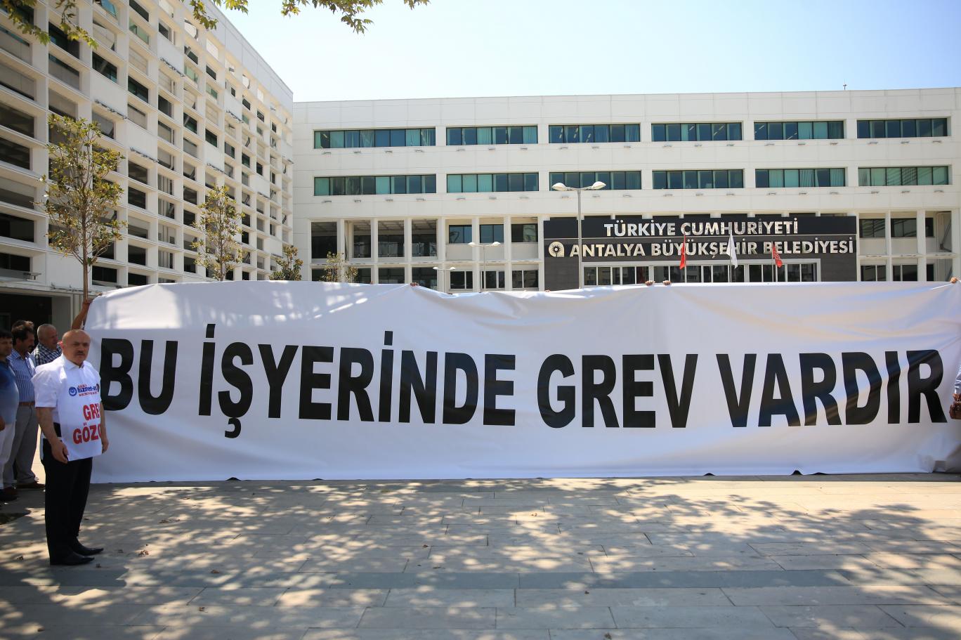 antalya buyuksehir belediyesi nde grev