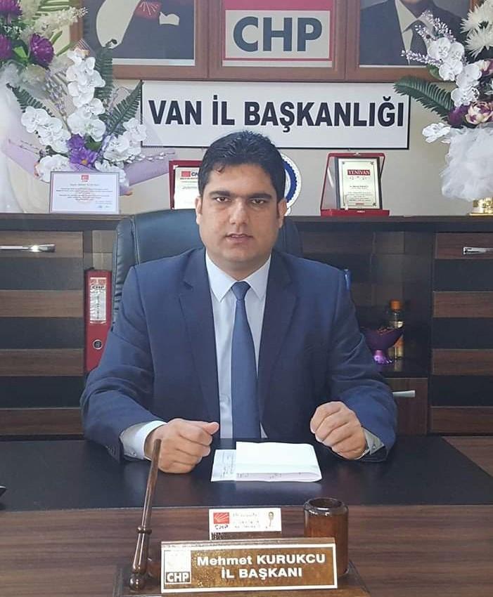 CHP Van İl Başkanı Mehmet Kurukcu
