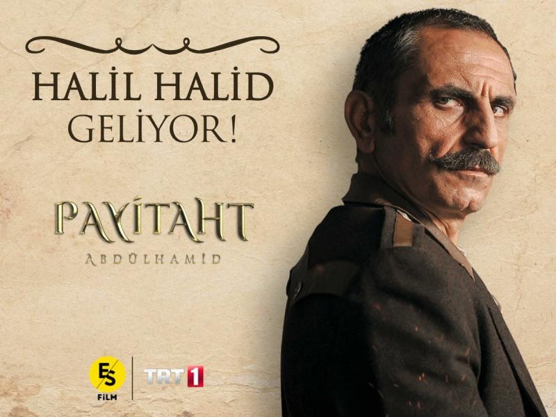 Payitaht Abdülhamid dizinde Halil Halid karakteri.jpg