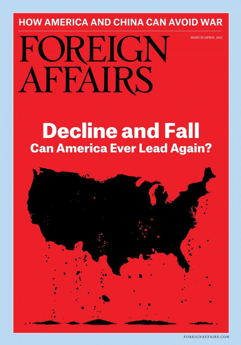 Foreign Affairs dergisinin Amerika'nın dünyadaki rolü hakkındaki araştırmasını gösteren kapağı -Kayma ve Çöküş-.jpg