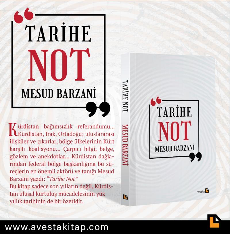 Mesud Barzani'nin kaleme aldığı "Tarihe Not" adlı kitap Avesta Yayınları'ndan çıktı