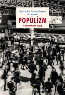 Eski Büyükelçi Abdurrahman Bilgiç'in kitabı-Popülizm anti demokratik, otoriter ve dışlayıcıdır.jpg