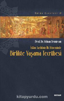 İslam Tarihinin İlk Döneminde Birlikte Yaşama Tecrübesi.JPG
