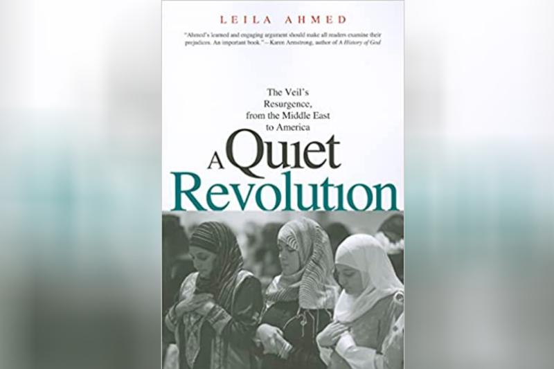 Mısırlı ABD vatandaşı Leyla Ahmed'in Ortadoğu'dan Amerika'ya Sessiz Başörtüsü İsyanı adlı kitabı.jpg