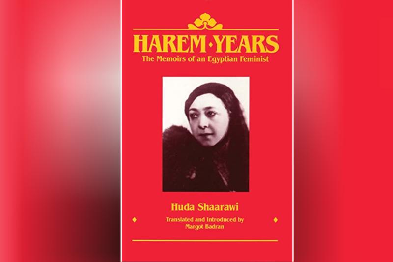 Mısırlı ilk kadın aktivist Huda Şaarawi, ülkesi feminist hemcinslerinin anılarını yazmıştı  .jpg