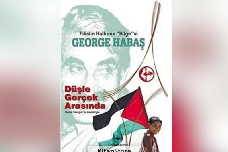 Marksist lider Corc Habaş hakkında yazılmış bir kitap.jpg