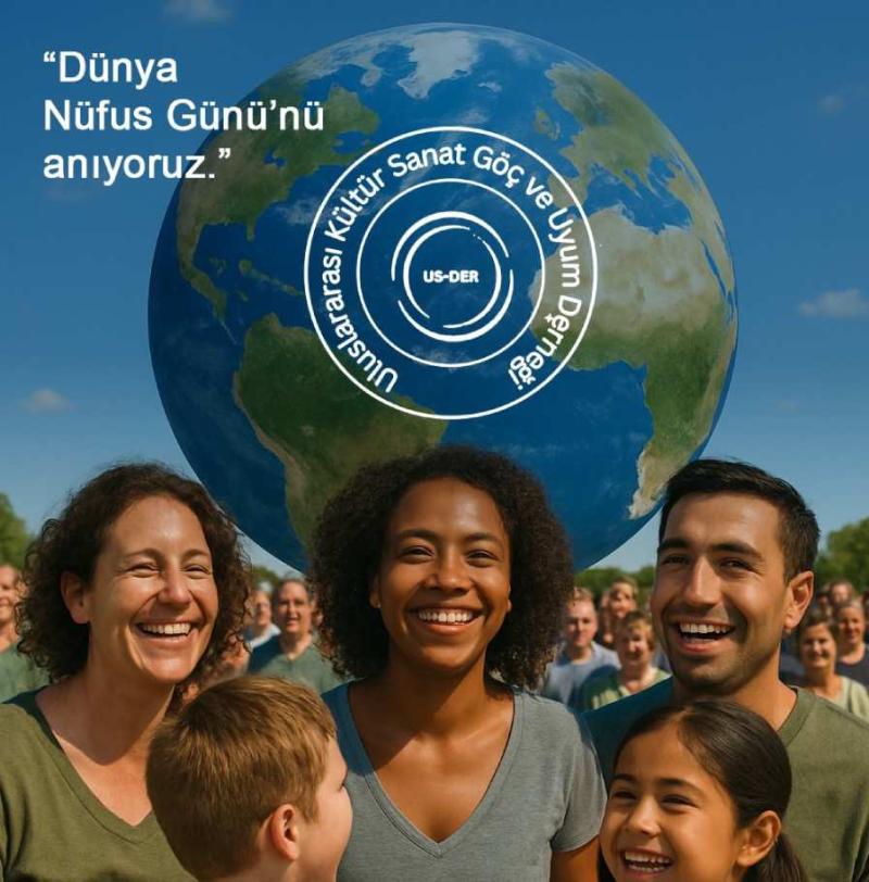 Türkiye’de Dünya Nüfus Günü’nü kutlayan tek dernek; Uluslararası Kültür Sanat Göç ve Uyum Derneği