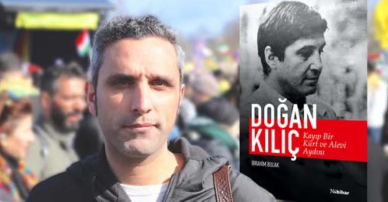İbrahim Bulak ve yazdığı Doğan Kılıç kitabı / Kaynak: PİRHA