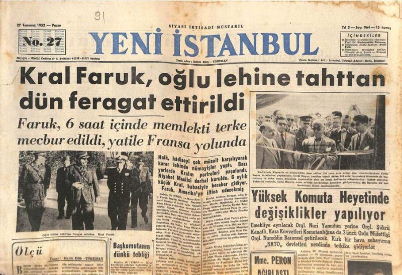 Yeni İstanbul gazetesi 27 Temmuz 1952 - Kral Faruk oğlu yüzünden tahtından indirildi