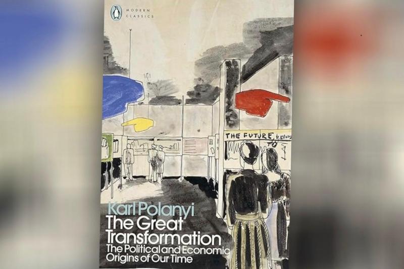 Karl Polanyi'nin (1886-1964) “Büyük Dönüşüm: Çağımızın Siyasal ve Ekonomik Kökenleri” adlı eserinin orijinal dildeki kapağı 