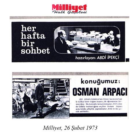 Abdi İpekçi’in Osman Arpacı ile yaptığı röportaj, 26 Şubat 1973 tarihli Milliyet’te tam sayfa yayımlandı