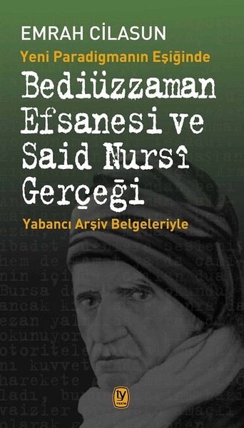 Bediüzzaman Efsanesi ve Said Nursi Gerçeği.jpg