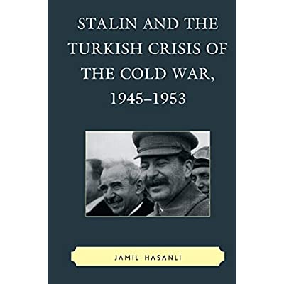 Stalin and the Turkish Crisis of the Cold War, 1945-1953.jpg