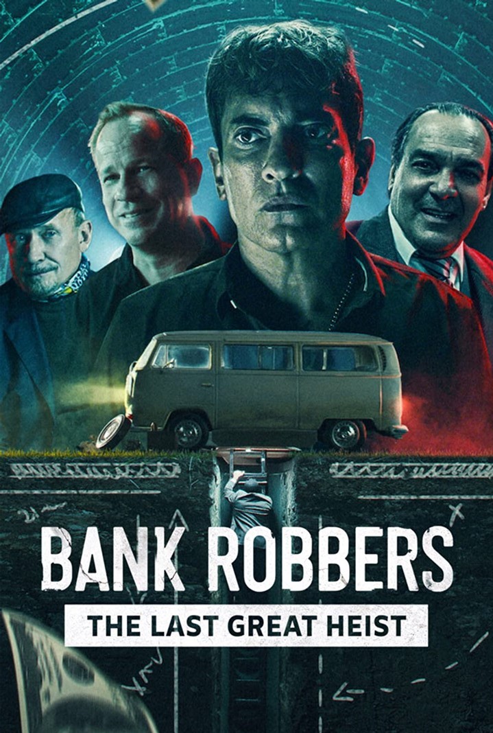 Bank Robbers The Last Great Heist.jpg