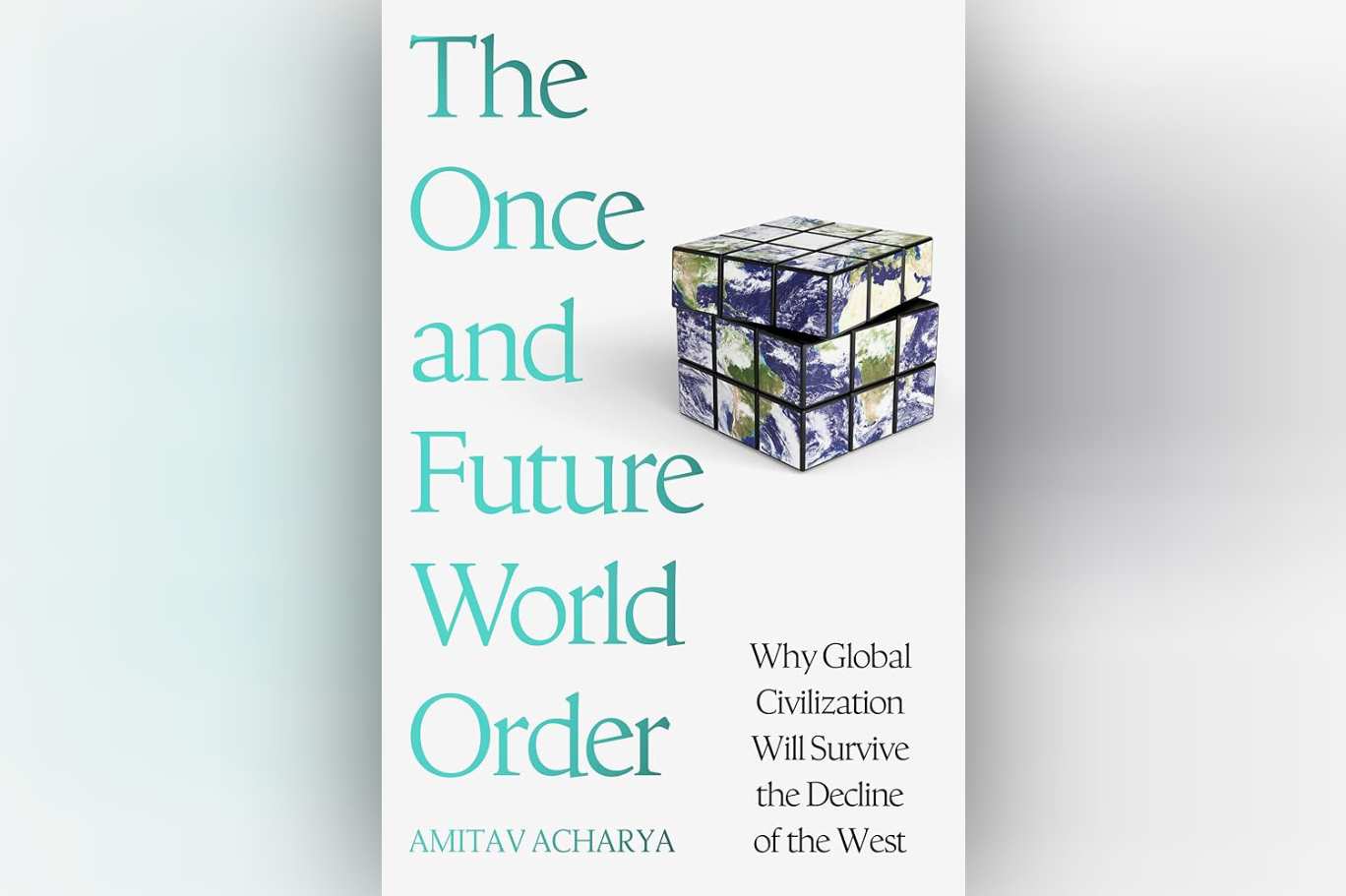 The Once and Future World Order