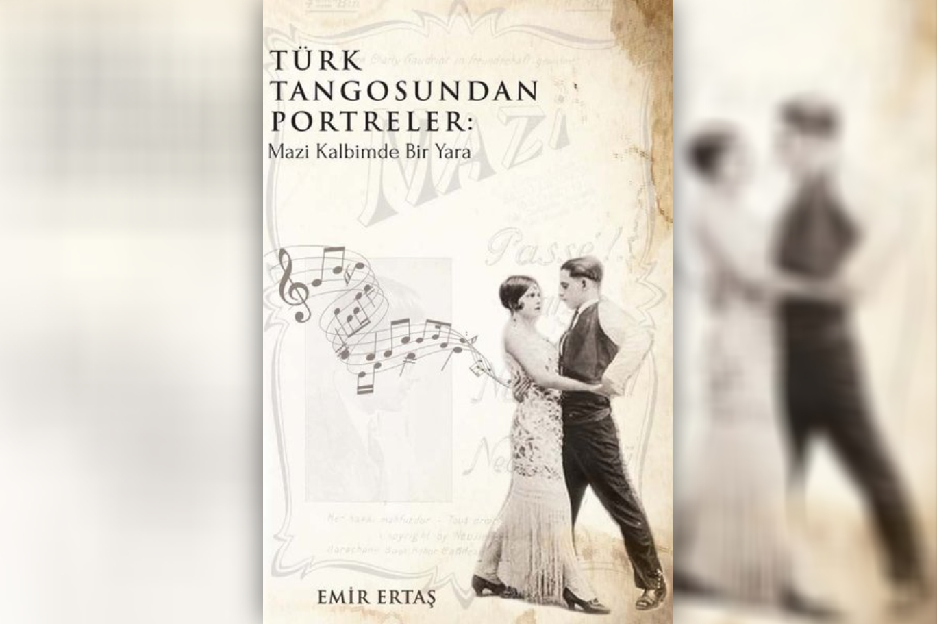 Türk Tangosundan Portreler: Mazi Kalbimde Bir Yara